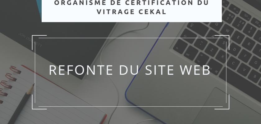 Refonte du site web de l’organisme de certification du vitrage CEKAL