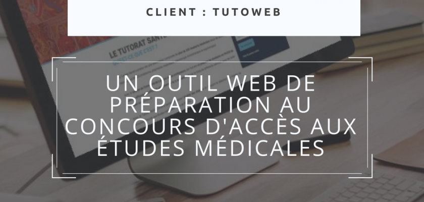 Tutoweb, l’outil web de préparation au concours d'accès aux études médicales